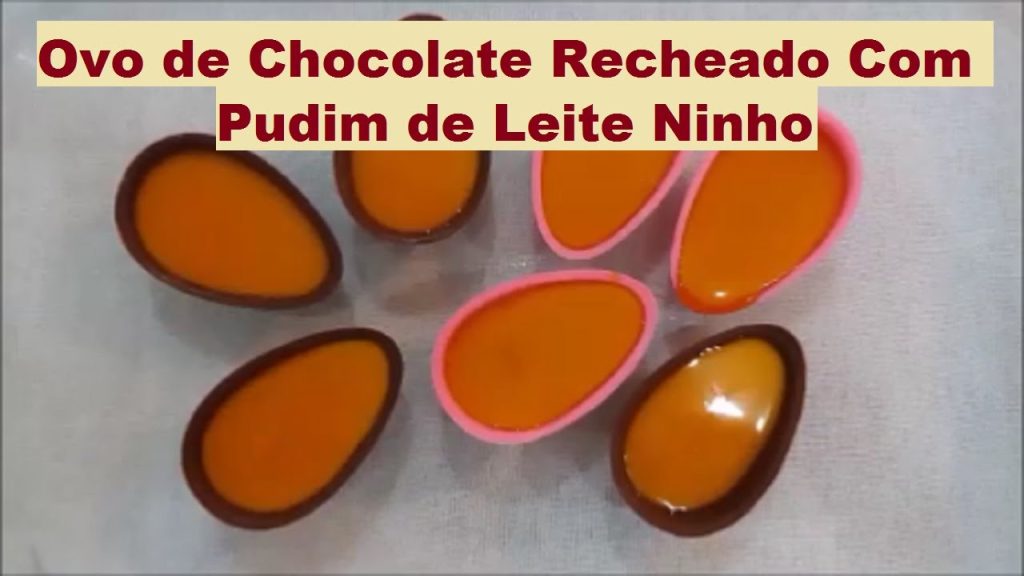 Ovo de Chocolate Recheado Com Pudim de Leite Ninho OVO PUDIM