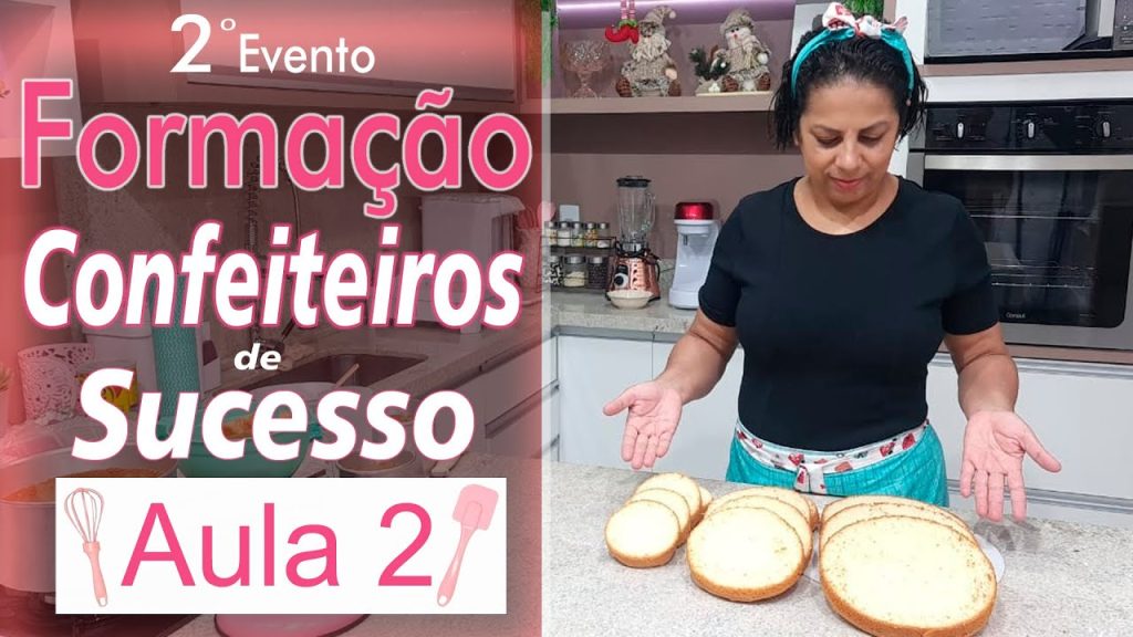 AULA 2 / 2º EVENTO GRATUITO FORMAÇÃO DE CONFEITEIROS DE SUCESSO @PARISCAKEDESIGNER
