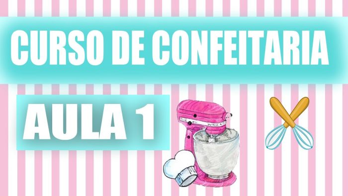 CURSO DE CONFEITARIA PARA INICIANTE AULA 1