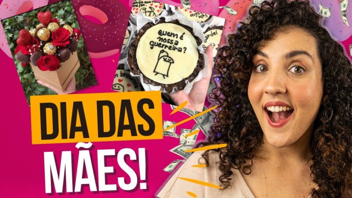 DIA DAS MÃES 2023: 20+ IDEIAS PARA VENDER E FATURAR MUITO!