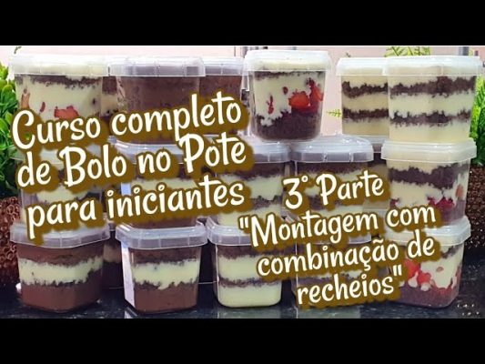 🔴 CURSO BOLO NO POTE PARA INICIANTES – 3° VÍDEO “MONTAGEM E COMBINAÇÃO DE RECHEIOS”