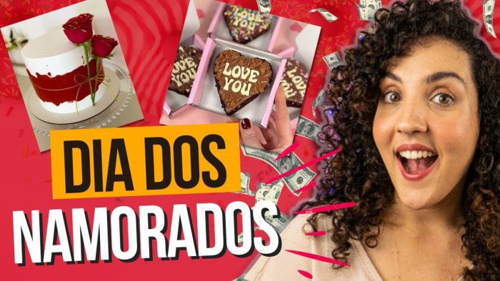 DIA DOS NAMORADOS: 20+ Ideias de Doces para Vender e Faturar MUITO!